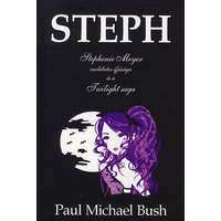 Atlantic Press Steph - Stephenie meyer csodálatos ifjúsága és a twilight saga