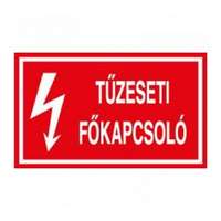 Agárdi Filmnyomó Figyelmeztető matrica TŰZESETI FŐKAPCSOLÓ vinil öntapadós piros 100mm x 60mm x Agárdi Filmnyomó 4db/ív - ERV018002ONV01000060