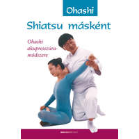 Bioenergetic Shiatsu másként - Ohashi akupresszúra-módszere