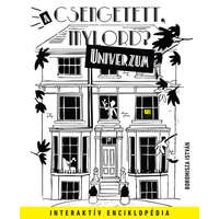 21. Század Kiadó A Csengetett, Mylord - Univerzum