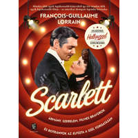 Európa Könyvkiadó Scarlett - Ármány, szerelem, filmes bravúrok és botrányok az Elfújta a szél forgatásán