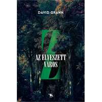 Trubadur Kiadó Z, az elveszett város