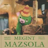 Holnap Kiadó Megint Mazsola (10. kiadás)