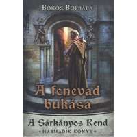 Gold Book Kiadó A fenevad bukása /A sárkányos rend 3.