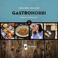 Central Könyvek Gastrohobbi 2. - Receptek a hétköznapokra (új kiadás)