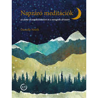 Lélek és Test Napzáró meditációk - Az elme elcsendesítéséért és a nyugodt alvásért