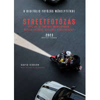 Rainbow-Slide Bt. Streetfotózás - 2023 - Lépj túl az unalmas városfotókon, készíts szellemes streetfotókat! - A digitális fotózás műhelytitkai (új