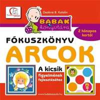 Tudatos Lépés Kft. Arcok - Babák könyvtára - Fókuszkönyv - A kicsik figyelmének fejlesztéséhez - 2 hónapos kortól - Tudatos Szülő