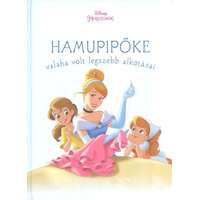 Kolibri Gyerekkönyvkiadó Kft Hamupipőke valaha volt legszebb alkotásai /Disney hercegnők