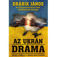 Gold Book Kiadó Az ukrán dráma - Létrejött a medve és a sárkány közös birodalma (2. kiadás)