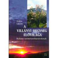 B.K.L. Kiadó A Villányi-hegység élővilága - Kalauz természetbarátoknak
