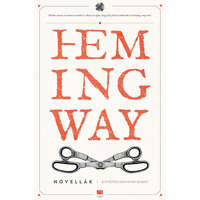 21. Század Kiadó A győztes nem nyer semmit - Hemingway életműsorozat
