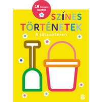 Kolibri Gyerekkönyvkiadó Kft Színes történetek - A játszótéren - 18 hónapos kortól