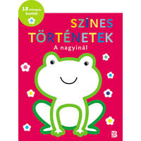 Kolibri Gyerekkönyvkiadó Kft Színes történetek - A nagyinál - 18 hónapos kortól