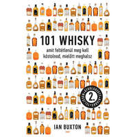 Gabo Könyvkiadó 101 whisky, amit feltétlenül meg kell kóstolnod, mielőtt meghalsz (2. átdolgozott kiadás)