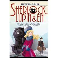 Manó Könyvek Sherlock, Lupin és én 14. - Anasztázia nyomában