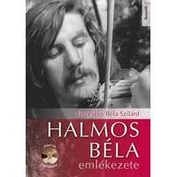 Kossuth Kiadó Halmos Béla emlékezete /Zenei cd melléklettel