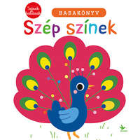 Kolibri Gyerekkönyvkiadó Kft Színek a babának: Szép színek