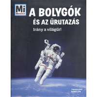 Tessloff És Babilon Kiadói Kft. A bolygók és az űrutazás - Irány a világűr! /Mi micsoda