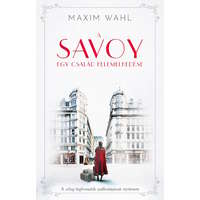 Kossuth Kiadó A Savoy 1. - Egy család felemelkedése