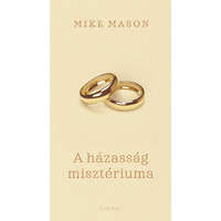 Harmat Kiadó A házasság misztériuma - Elmélkedések a csodáról