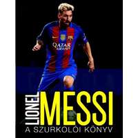 Ciceró Könyvkiadó Lionel Messi /A szurkolói könyv