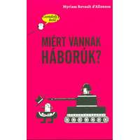 Tessloff És Babilon Kiadói Kft. Miért vannak háborúk? /Gondolj bele!