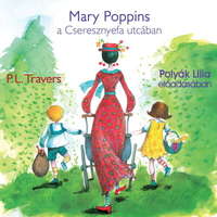 Kossuth Kiadó Mary Poppins a Cseresznyefa utcában - Hangoskönyv