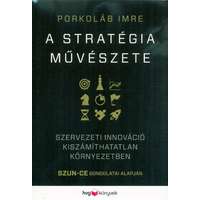 HVG Könyvek A stratégia művészete - Szervezeti innováció kiszámíthatatlan környezetben