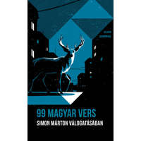 Helikon Kiadó Kft. 99 magyar vers: Simon Márton válogatásában - Helikon Zsebkönyvek