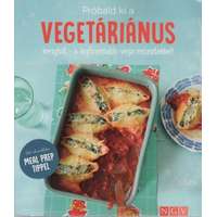 Naumann + Göbel Verlagsgesellschaft Mbh Próbáld ki a vegetáriánus konyhát - a legfinomabb vega receptekkel! - Sok-sok praktikus MEAL PREP TIPPEL