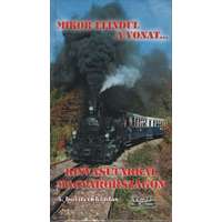 Top Card Kiadó Mikor elindul a vonat... - Kisvasutakkal Magyarországon (3. kiadás)