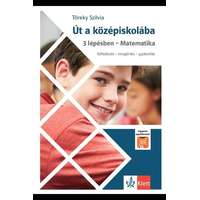 Klett Kiadó Út a középiskolába 3 lépésben - Matematika