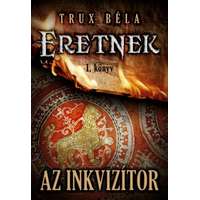 Gold Book Kiadó Az inkvizítor /Eretnek 1.