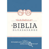 Kálvin Kiadó Túlélőkészlet a Biblia olvasásához