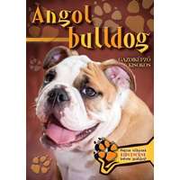 Totem Plusz Kiadó Angol bulldog - Gazdiképző kisokos /Állattartók kézikönyve