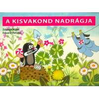 Móra Könyvkiadó A kisvakond nadrágja /Lapozó (6. kiadás)