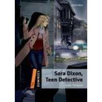 Oxford University Press SARA DIXON, TEEN DETECTIVE (DOMINOES 2) BOOK+MP3 PACK