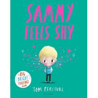 Bloomsbury Sammy Feels Shy: A Big Bright Feelings Book