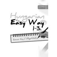 Design Kiadó Kft. HUNGARIAN THE EASY WAY 1-3. ANSWER KEY