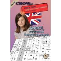 Rapdox K Kereskedelmi és Szolgáltató Kft. CROW 100 3.ANGOL SZÓTANULÓ KERESZTREJTVÉNYEK -100 SZÓ