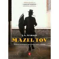 Európa Mazel tov - Különös barátságom egy ortodox zsidó családdal