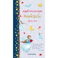 Alexandra Angyali bölcsességek - Inspiráció egész évre