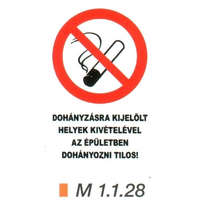  A dohányzásra kijelölt helyek kivételével az épületben dohányozni tilos!