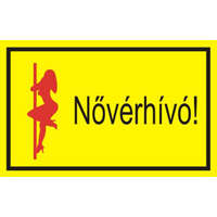 "Nővérhívó!" öntapadó felirat, sárga, 95x60mm