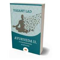 Ayurpress Vasant Lad - Ayurveda II. A diagnosztika alapelvei