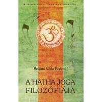 Filosz Szvámi Véda Bhárati - A hatha jóga filozófiája