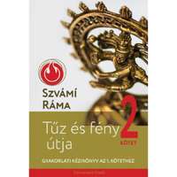 Danvantara Szvámí Ráma - Tűz és fény útja 2. - Gyakorlati kézikönyv az 1. kötethez